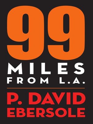 cover image of 99 Miles From L.A.